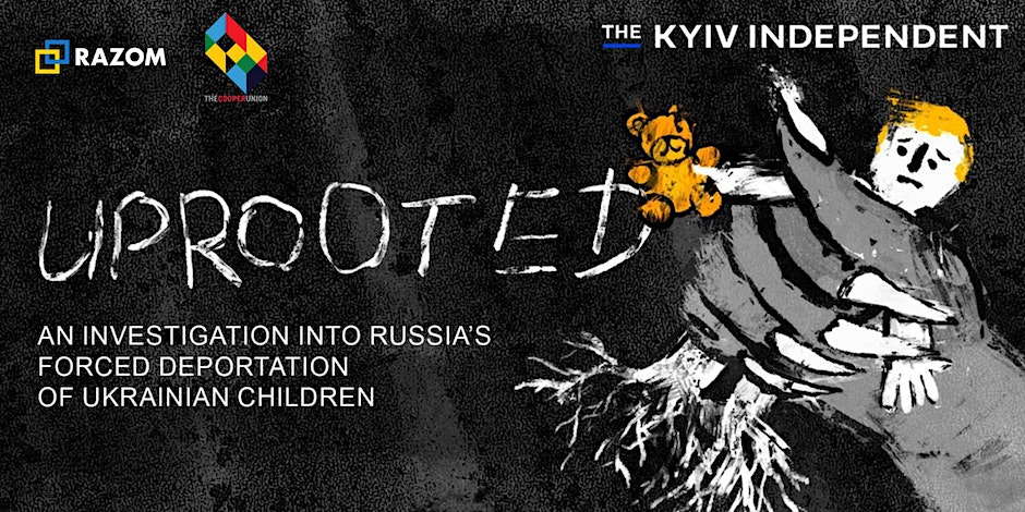 Screening of UPROOTED | Kyiv Independent x Razom x Cooper Union