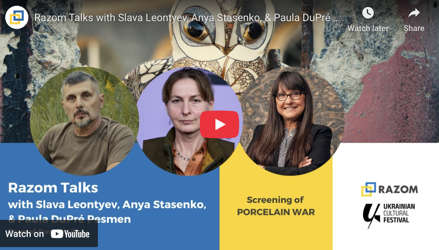 Razom Talks with Slava Leontyev, Anya Stasenko, & Paula DuPré Pesmen | Porcelain War 