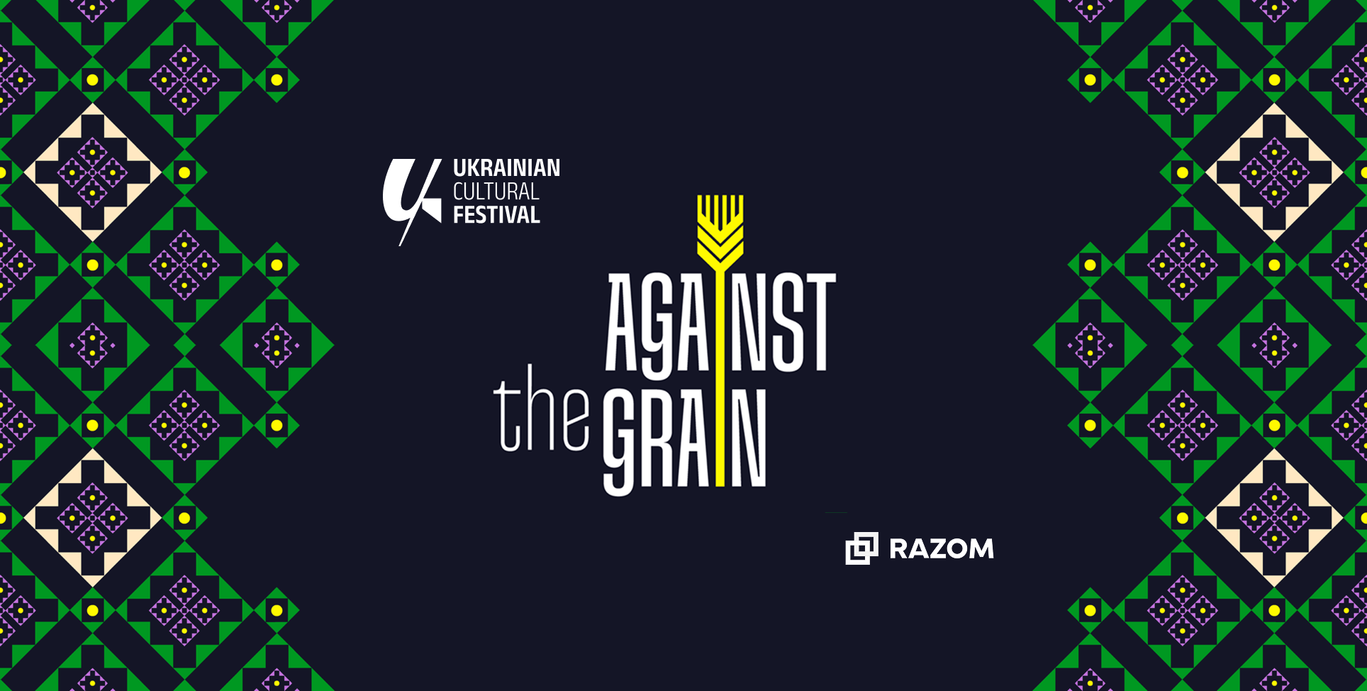 Against the Grain: Ukrainian Cultural Festival 2025