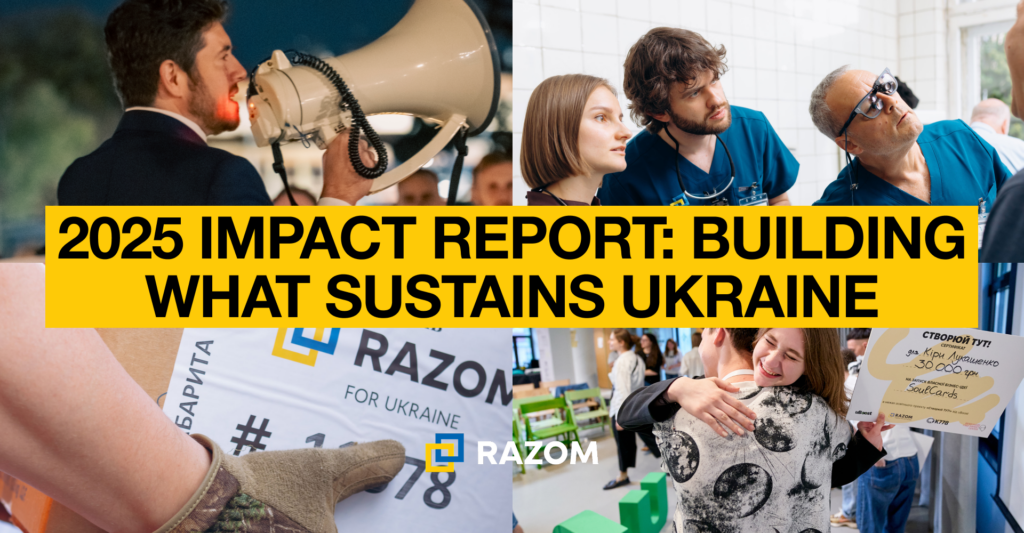 2025 Impact Report: Building What Sustains Ukraine​