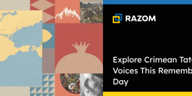 Crimea Is Memory, Culture, and Resistance: Explore Crimean Tatar Voices This Remembrance Day
