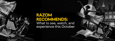 Razom Recommends: What to See, Watch, and Experience This October